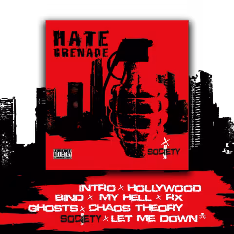 Hate Grenade - iSOCIETY - 2023 - Track Listing: Intro, Holllywood, Bind, My Hell, RX, Chaos Theory, iSociety, Let Me Down, and hidden track BiPolar