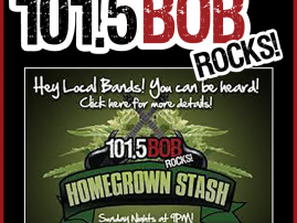 101.5 Bob Rocks presents: Homegrown Stash - Sunday Nights at 9pm